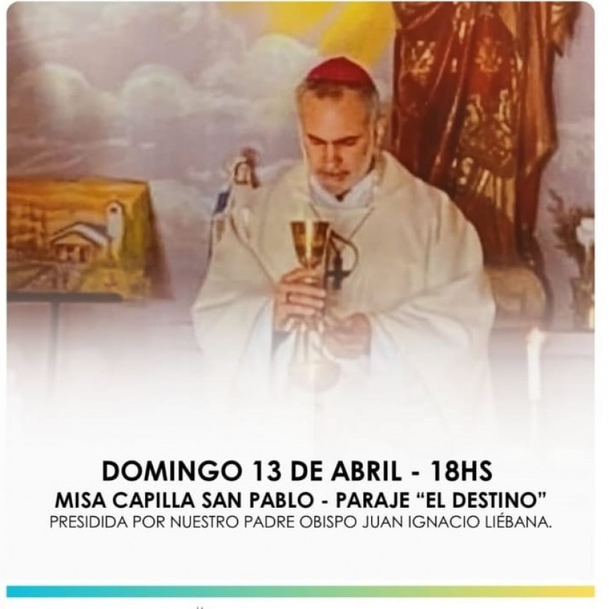 En el Destino Monseñor Liébana presidirá la Misa del Domingo de Ramos 
