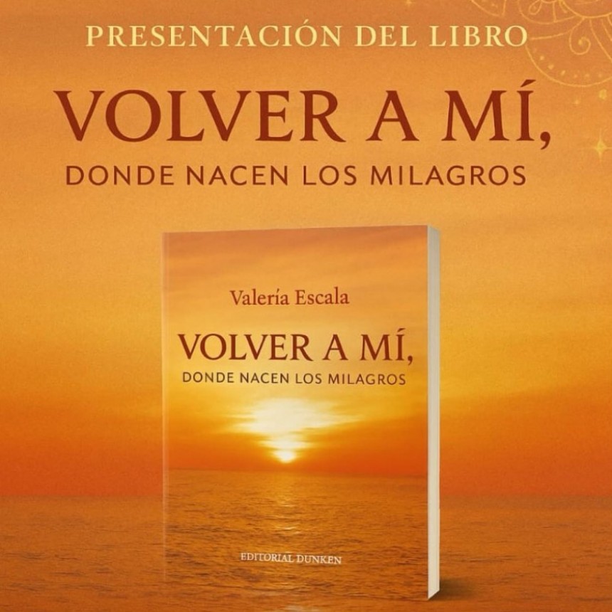 Presentación del libro “Volver a Mí, donde nacen los milagros” 